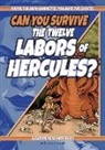 Brandon Terrell, Kat Baumann - Can You Survive the Twelve Labors of Hercules?