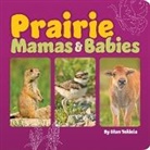 Stan Tekiela - Prairie Mamas & Babies