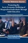 Itumeleng Innocentia Setlhodi, Sampson Tawiah - Promoting the Socio-Economic Wellbeing of Marginalized Individuals Through Adult Education