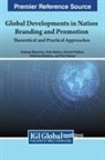 Sofia Daskou, Andreas Masouras, Victoria Pistikou - Global Developments in Nation Branding and Promotion