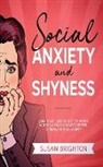 Susan Brighton - Social Anxiety And Shyness