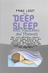 Franz Liszt - Deep Sleep with Meditation and Hypnosis