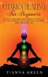 Tianna Green - Chakra Healing For Begginers