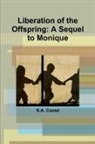 S. A. Cozad - Liberation of the Offspring