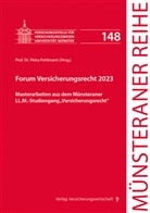 Johannes Maximilian Alberts, Josef Domesle, Hein, Lukas Hein, Rosa Maria Pfeifer, Lena Scroko... - Forum Versicherungsrecht 2023