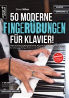Elmar Mihm - 50 moderne Fingerübungen für Klavier!