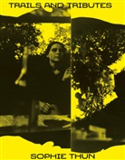 Christin Müller, Torsten Scheid, Alise Tifentale, Kunstverein Hildesheim, Kunstverein Hildesheim, Christin Müller... - Sophie Thun