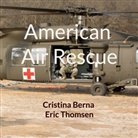 Cristina Berna, Eric Thomsen - American Air Rescue