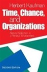 Herbert Kaufman - Time, Chance, and Organizations