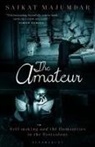 Saikat Majumdar - The Amateur