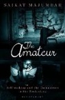 Saikat Majumdar - The Amateur