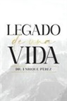 Enrique Pérez - Legado De Una Vida