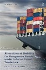 Ahmet Gelgec, Ahmet Gelgeç - Allocation of Liability for Dangerous Goods under International