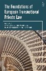 Anna Beckers, Hans-W Micklitz, Rodrigo Vallejo, Anna Beckers, Beckers Anna, Pia Letto-Vanamo... - The Foundations of European Transnational Private Law