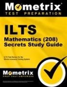 Mometrix Illinois Teacher Certification, Mometrix Illinois Teacher Certification Test Team - Ilts Mathematics (208) Exam Secrets Study Guide
