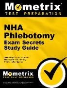 Mometrix Phlebotomy Certification Test T, Mometrix Phlebotomy Certification Test Team - Nha Phlebotomy Exam Secrets Study Guide