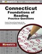 Mometrix Connecticut Teacher Certificati, Mometrix Connecticut Teacher Certification Test Team - Connecticut Foundations of Reading Practice Questions