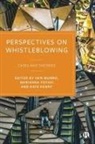 Marianna Fotaki, Marianna (National University of Ireland) Fotaki, Kate Kenny, Kate (University of Warwick) Kenny, Iain Munro, Iain (Newcastle University) Munro - Perspectives on Whistleblowing