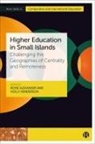 Rosie Alexander, Rosie (University of West of Scotland) Alexander, Holly Henderson, Holly (University of Nottingham) Henderson - Higher Education in Small Islands