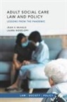 Jean McHale, Laura Noszlopy, Jean V McHale - Adult Social Care Law and Policy