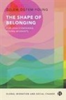 Ozlem (University of Birmingham) Ogtem-Young, Özlem Ögtem-Young - The Shape of Belonging for Unaccompanied Young Migrants