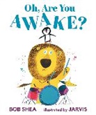 Jarvis, Bob Shea, Jarvis - Oh, Are You Awake?