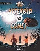 Marc J Kuchner, Marc J. Kuchner, Matt Schu, Matt Schu - Cosmic Collisions: Asteroid vs. Comet