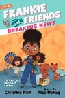 Alea Marley, Christine Platt, Alea Marley - Frankie and Friends: Breaking News