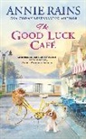 Annie Rains - The Good Luck Cafe