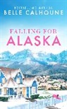 Belle Calhoune, Calhoune Belle - Falling for Alaska