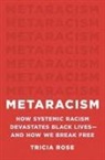 Tricia Rose - Metaracism