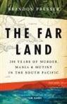 Brandon Presser - The Far Land