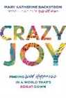 Mary K Backstrom, Mary Katherine Backstrom - Crazy Joy