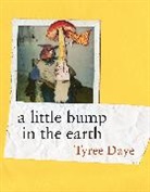Tyree Daye - a little bump in the earth