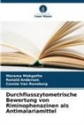 Ronald Anderson, Marema Makgatho, Connie van Rensburg, Co Van Rensburg, Connie Van Rensburg - Durchflusszytometrische Bewertung von Riminophenazinen als Antimalariamittel