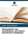 Eethar Thanon Dawood - Wirksamkeit von hochfestem, mit Fasern bewehrtem Fließbeton