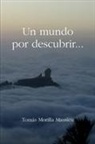 Tomás Morilla Massieu - Un mundo por descubrir