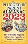 Anja Schmidt - The Plugged-In Parent Almanac 2023