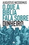 Augustus Nicodemus - O que a Bíblia fala sobre dinheiro