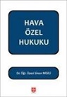 Sinan Misili - Hava Özel Hukuku