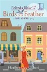 Heather Day Gilbert - Belinda Blake and the Birds of a Feather