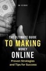Jim Stephens - The Ultimate Guide to Making Money Online