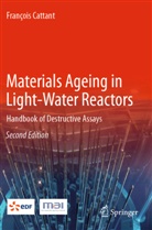 François Cattant - Materials Ageing in Light-Water Reactors, 3 Teile
