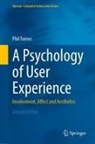 Phil Turner - A Psychology of User Experience