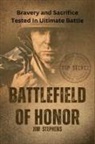 Jim Stephens - Battlefield of Honor