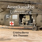 Cristina Berna, Eric Thomsen - Amerikanische Luftrettung