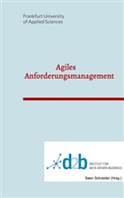Swen Schneider - Agiles Anforderungsmanagement