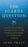 Gene Tracy, Sally Davies - The Icarus Question