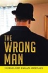 Norma Iris Pagan Morales - The Wrong Man