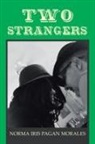 Norma Iris Pagan Morales - Two Strangers